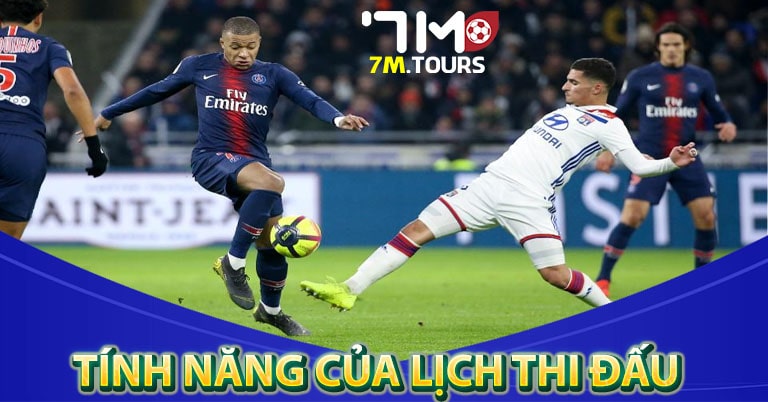 Những tính năng quan trọng của lịch thi đấu bóng đá 