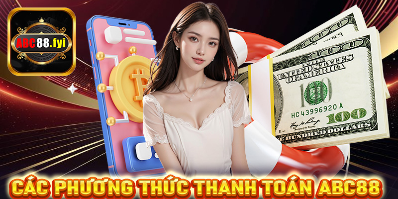 Các phương thức thanh toán tại Abc88